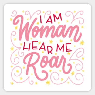 I Am Woman Hear Me Roar (No Background) Sticker